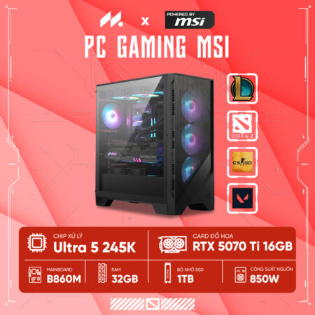 PC GAMING MSI U5-5070 Ti ( Ultra 5 245K, RTX 5070 Ti 16G, Ram 32GB DDR5, SSD 1TB, 850W )