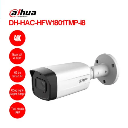 Camera DAHUA DH-HAC-HFW1801TMP-I8 4K chính hãng