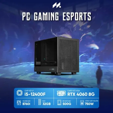 PC Gaming Esports ITX I5-4060 ( i5-12400F, RTX 4060 8GB, RAM 32GB, SSD 500GB, 750W, WIN11 )