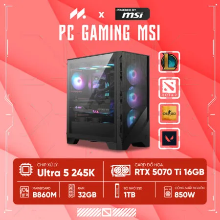 PC GAMING MSI U5-5070 Ti ( Ultra 5 245K, RTX 5070 Ti 16G, Ram 32GB DDR5, SSD 1TB, 850W )