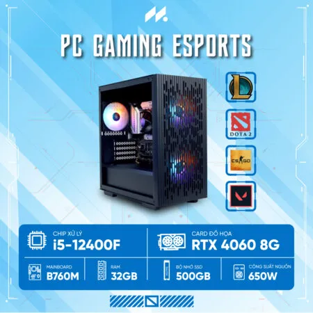 PC Gaming Esports i5-4060 (i5-12400F, RTX 4060 OC 8G, Ram 32GB, SSD 500GB, 650W, Win 11)